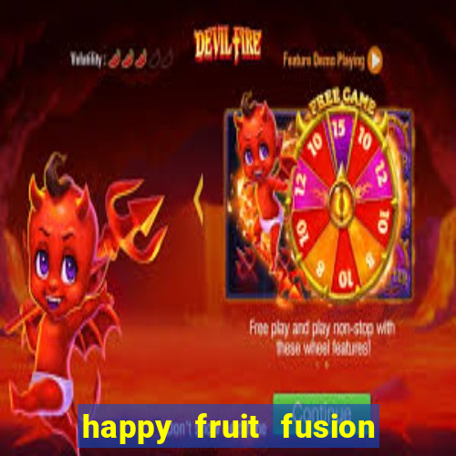 happy fruit fusion paga mesmo